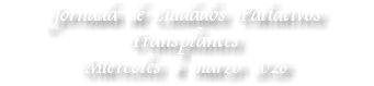 Jornada de Cuidados Paliativos Transplantes Miércoles 4 marzo 2026