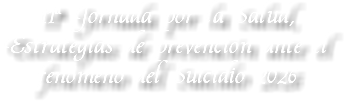 11ª Jornada por la Salud, Estrategias de prevención ante el  fenómeno del Suicidio 2026