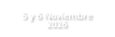 &nbsp;5 y 6 Noviembre 2026