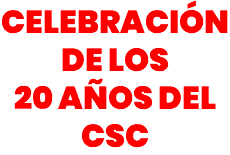 CELEBRACIÓN DE LOS 20 AÑOS DEL CSC